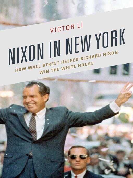 Title details for Nixon in New York by Victor Li - Available